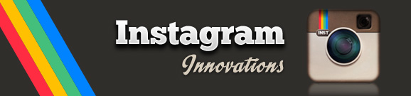Instagram: Roundup of the Latest Innovations
