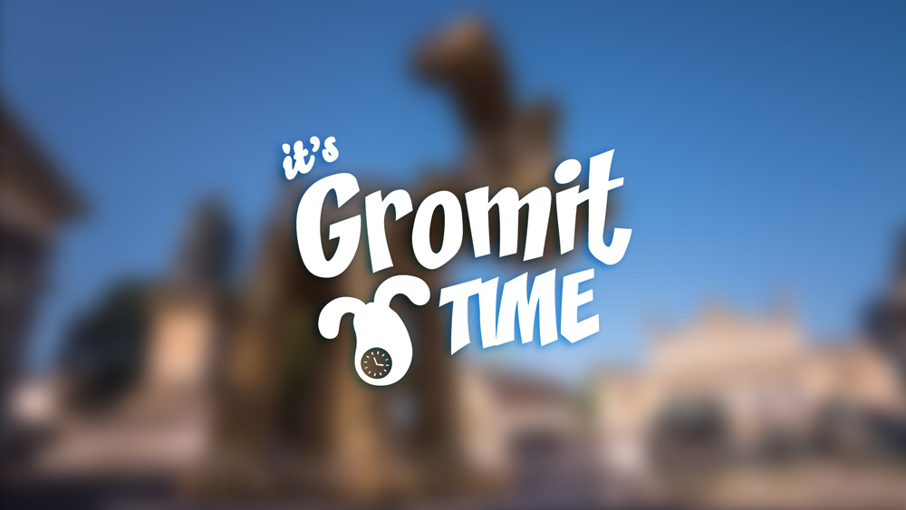 Gromit Time